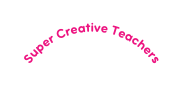 Super Creative Teachers